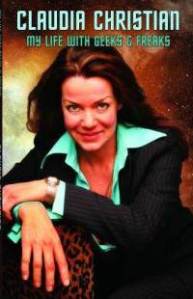 my-life-with-geeks-freaks-claudia-christian-paperback-cover-art